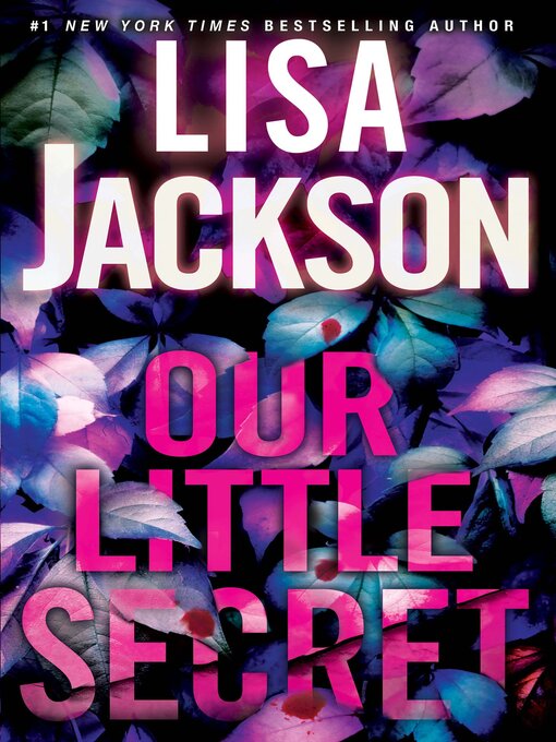 Title details for Our Little Secret by Lisa Jackson - Wait list